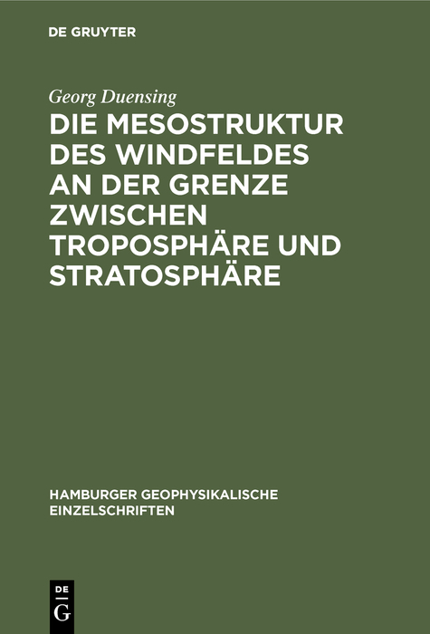 Die Mesostruktur des Windfeldes an der Grenze zwischen Troposphäre und Stratosphäre - Georg Duensing