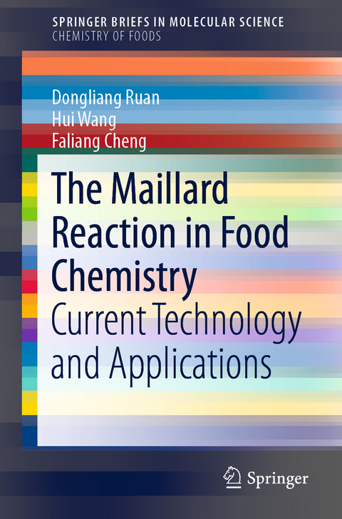 The Maillard Reaction in Food Chemistry -  Dongliang Ruan,  Hui Wang,  Faliang Cheng