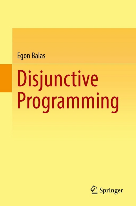 Disjunctive Programming -  Egon Balas