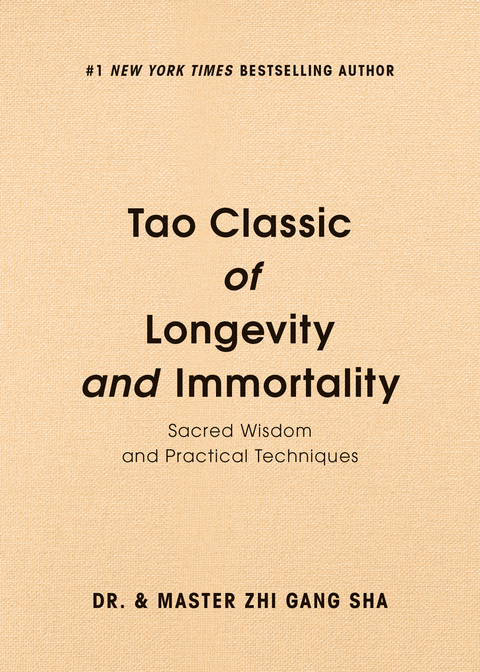 Tao Classic of Longevity and Immortality -  Zhi Gang Sha