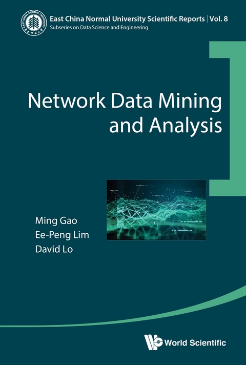 NETWORK DATA MINING AND ANALYSIS - Ming Gao, Ee-Peng Lim, David Lo