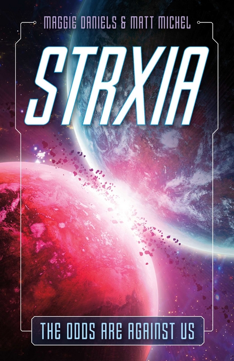 Strxia -  Maggie Daniels,  Matt Michel