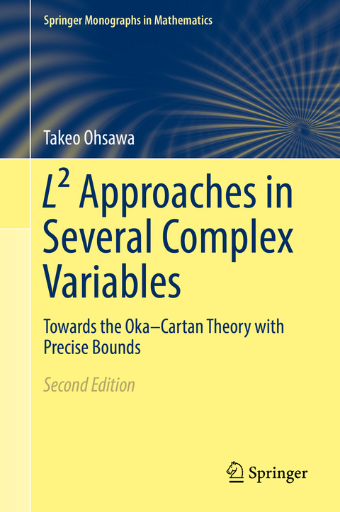 L2 Approaches in Several Complex Variables -  Takeo Ohsawa