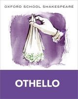 Oxford School Shakespeare: Oxford School Shakespeare: Othello - Shakespeare, William