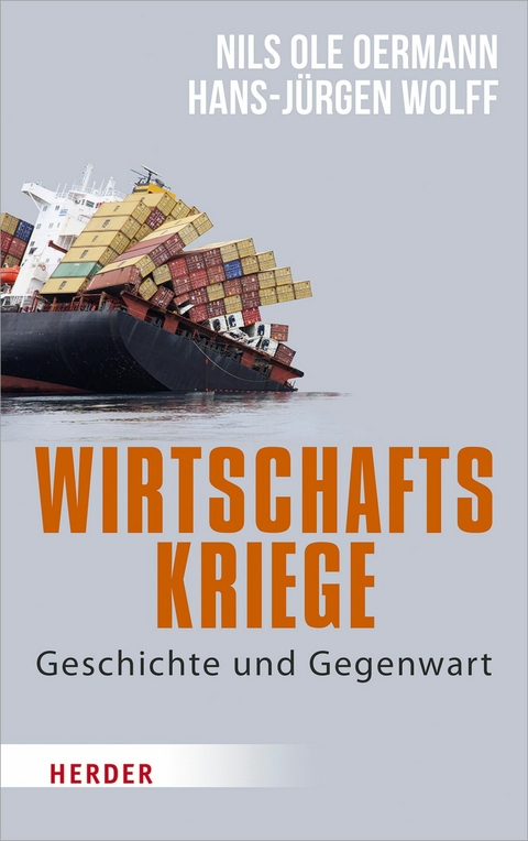Wirtschaftskriege - Nils Ole Oermann, Hans-Jürgen Wolff