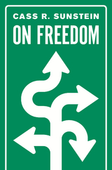 On Freedom -  Cass R. Sunstein