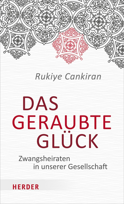 Das geraubte Glück - Rukiye Cankiran