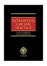 Extradition: Law and Practice - Stanbrook, Ivor; Stanbrook, Clive