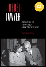 Rebel Lawyer -  Charles Wollenberg