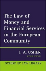 The Law of Money and Financial Services in the EC - Usher, John