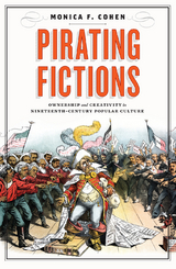Pirating Fictions - Monica F. Cohen