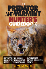 Predator and Varmint Hunter's Guidebook -  Patrick Meitin