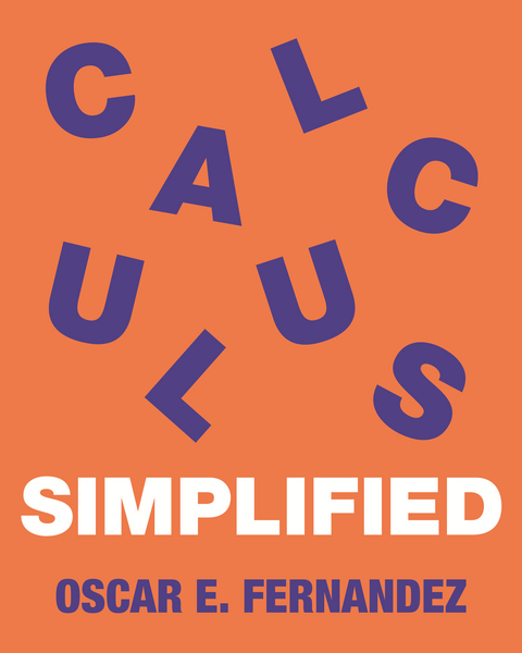 Calculus Simplified - Oscar E. Fernandez