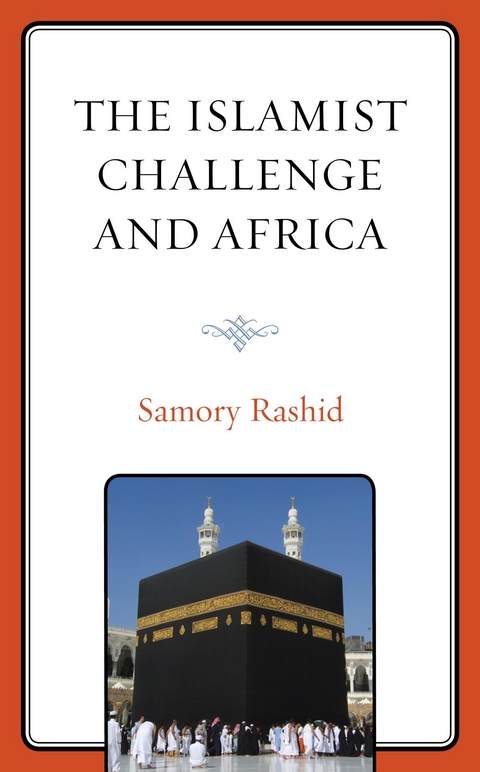 Islamist Challenge and Africa -  Samory Rashid