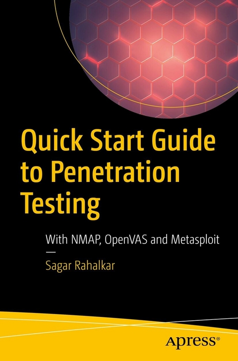 Quick Start Guide to Penetration Testing -  Sagar Rahalkar