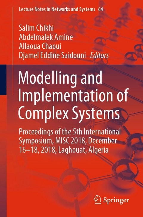 Modelling and Implementation of Complex Systems - 