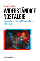 Widerständige Nostalgie - Nicole Kandioler