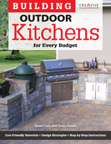 Building Outdoor Kitchens for Every Budget -  Steve Cory