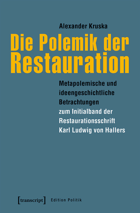 Die Polemik der Restauration - Alexander Kruska