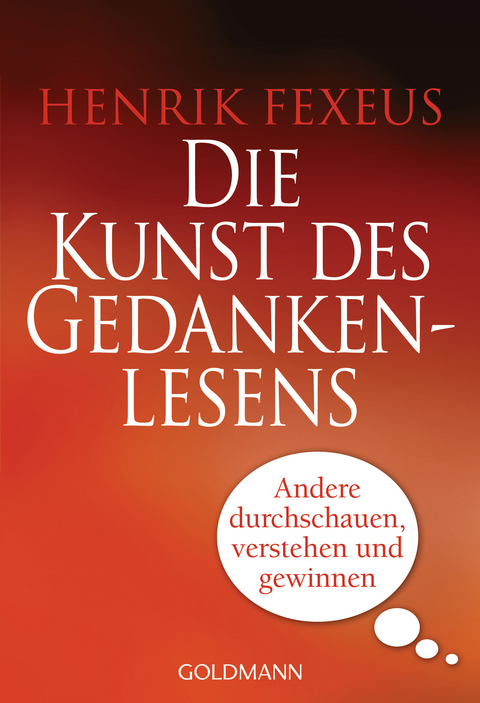 Die Kunst des Gedankenlesens - Henrik Fexeus