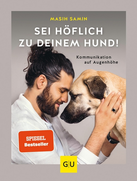 Sei höflich zu deinem Hund! -  Masih Samin