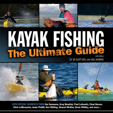 Kayak Fishing: The Ultimate Guide 2nd Edition -  Scott Null