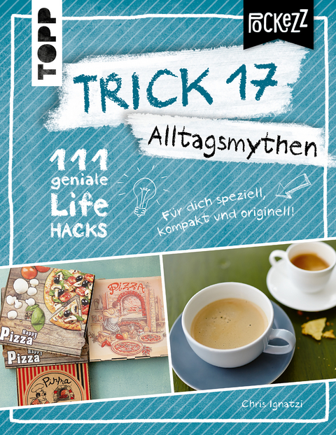 Trick 17 Pockezz – Alltagsmythen - Chris Ignatzi