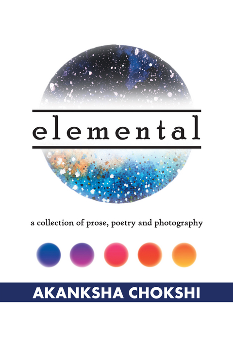 Elemental - Akanksha Chokshi