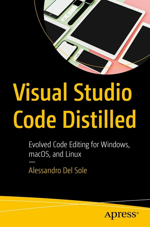 Visual Studio Code Distilled -  Alessandro Del Sole