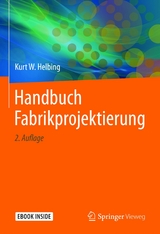 Handbuch Fabrikprojektierung - Kurt W. Helbing