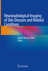 Neuroradiological Imaging of Skin Diseases and Related Conditions - 