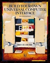 Build Your Own Universal Computer Interface - Chubb, Bruce