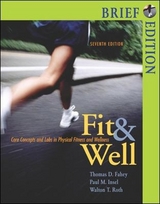 Fit & Well, Brief with Online Learning Center Bind-in Card and Daily Fitness and Nutrition Journal - Fahey, Thomas; Insel, Paul; Roth, Walton