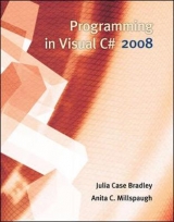 Programming in Visual C# 2008 - Bradley, Julia Case; Millspaugh, Anita