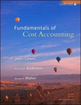 Fundamentals of Cost Accounting - Lanen, William; Anderson, Shannon; Maher, Michael