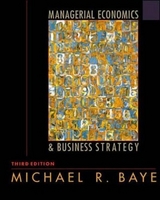 Managerial Economics and Business Strategy - Baye, Michael R.