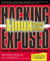 Hacking Exposed Linux - Hatch, Brian; Lee, James; Kurtz, George