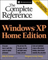 Windows(R) XP Home Edition: The Complete Reference - Levine Young, Margaret; Levine, John