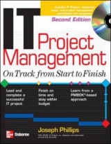 IT Project Management: On Track from Start to Finish, Second Edition - Phillips, Joseph