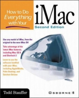 How to Do Everything with Your iMac - Stauffer, Todd