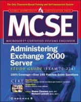 MCSE Administering Exchange 2000 Server Study Guide (Exam 70-224) - Clawson, Shane; Luckett, Richard