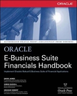 Oracle E-Business Suite Financials Handbook - James, David; Seibert, Graham; Russell, Simon