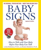 Baby Signs: How to Talk with Your Baby Before Your Baby Can Talk, Third Edition - Acredolo, Linda; Goodwyn, Susan; Abrams, Doug