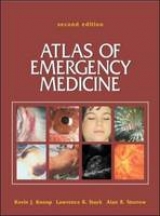 Atlas of Emergency Medicine - Knoop, Kevin; Stack, Lawrence; Storrow, Alan