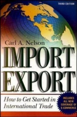 Import/Export: How to Get Started in International Trade - Nelson, Carl