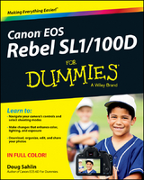 Canon EOS Rebel SL1/100D For Dummies -  Doug Sahlin
