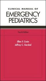 Clinical Manual of Emergency Pediatrics - Crain, Ellen; Gershel, Jeffrey