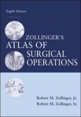 Zollinger's Atlas of Surgical Operations, Eighth Edition - Zollinger, Robert