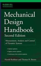 Mechanical Design Handbook, Second Edition - Rothbart, Harold; Brown, Thomas