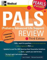 PALS (Pediatric Advanced Life Support) Review: Pearls of Wisdom, Third Edition - Haskell, Guy; Gausche-Hill, Marianne